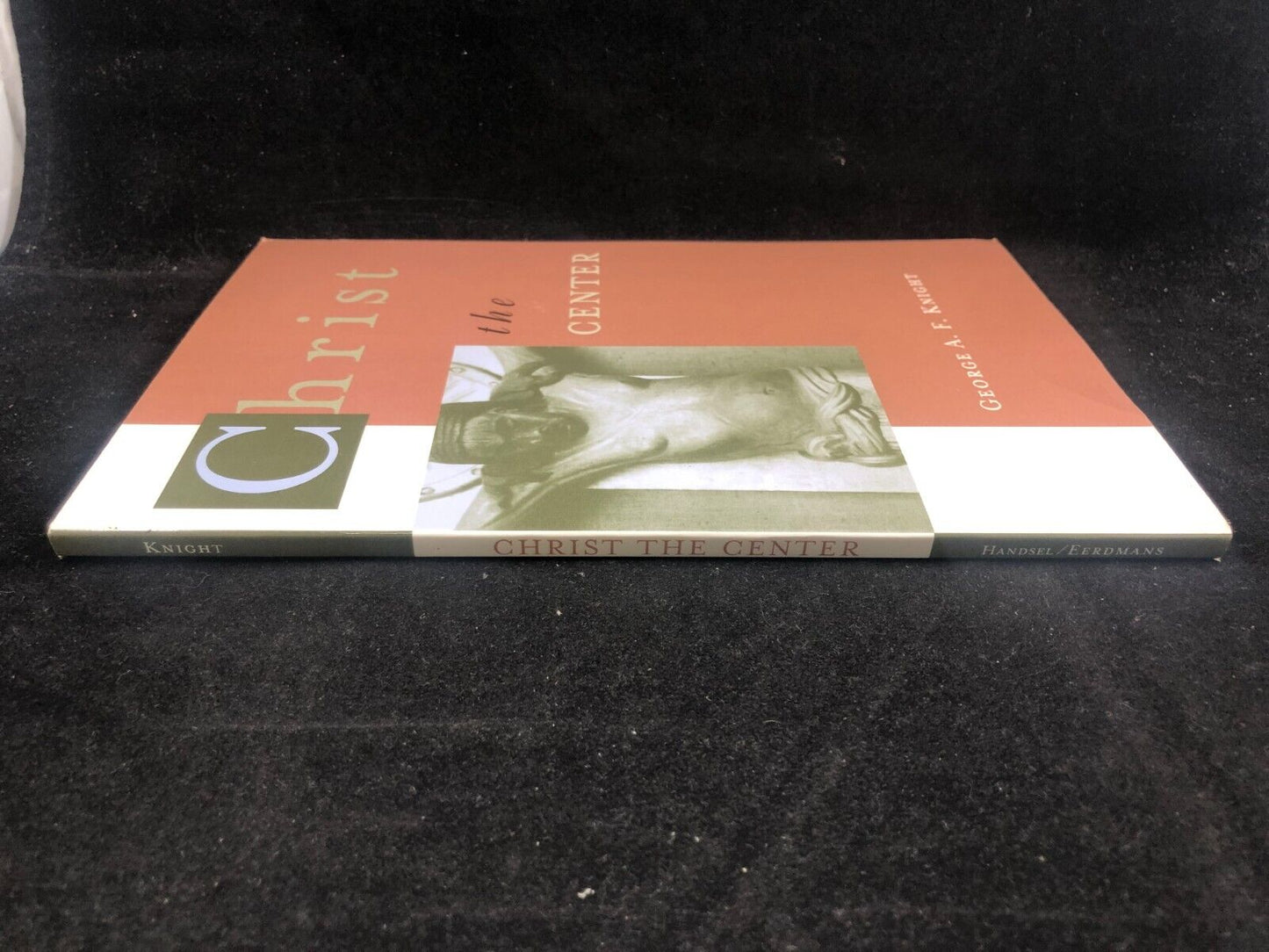 Christian book CHRIST THE CENTER By George A. F. Knight GOOD