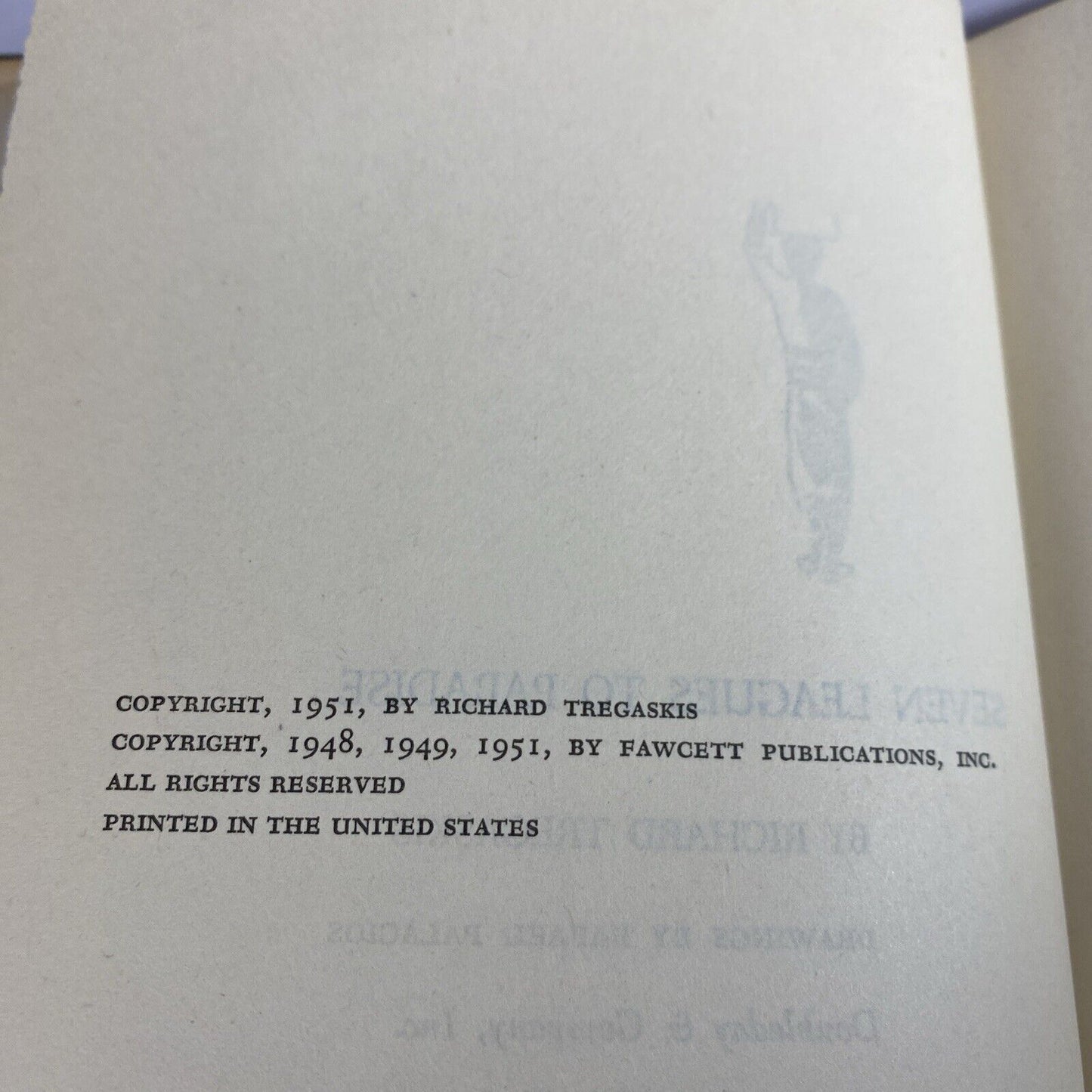 Seven Leagues to Paradise by Richard Tregaskis 1951 Hardcover Book