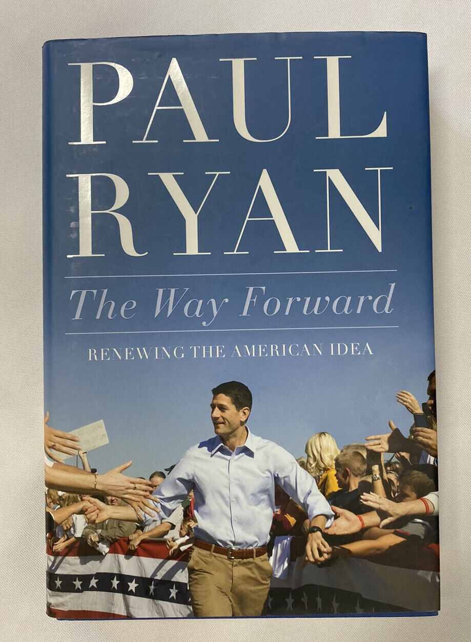 The Way Forward : Renewing the American Idea by Paul Ryan (2014, Hardcover)