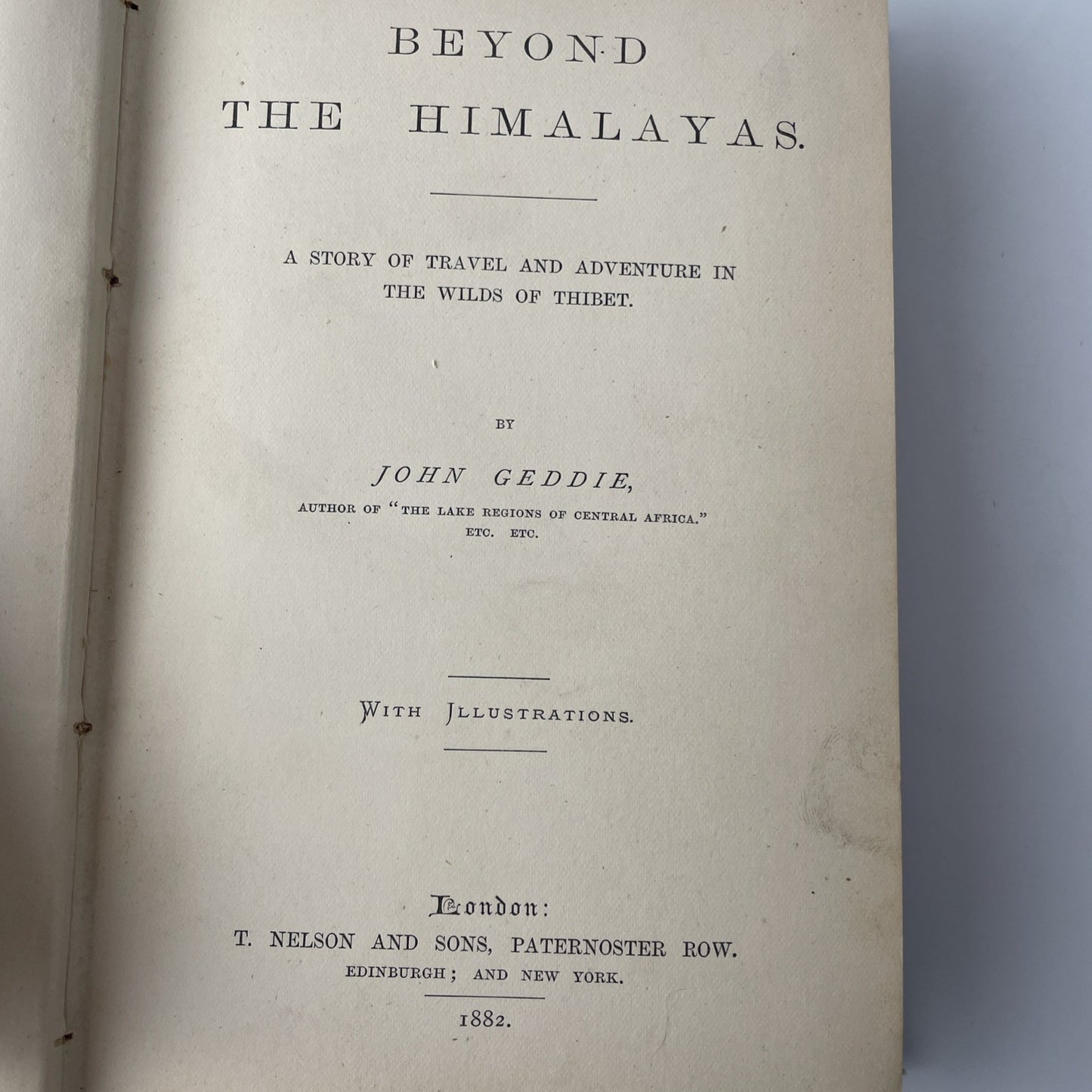 Antique Novel 1884 Beyond the Himalayas: Travel Adventure in the Wilds of Thibet