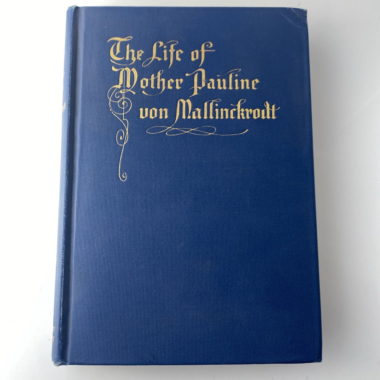 Rare Antique Biography Of A Nun. The Life Of Mother Pauline Von Mallinckrodt