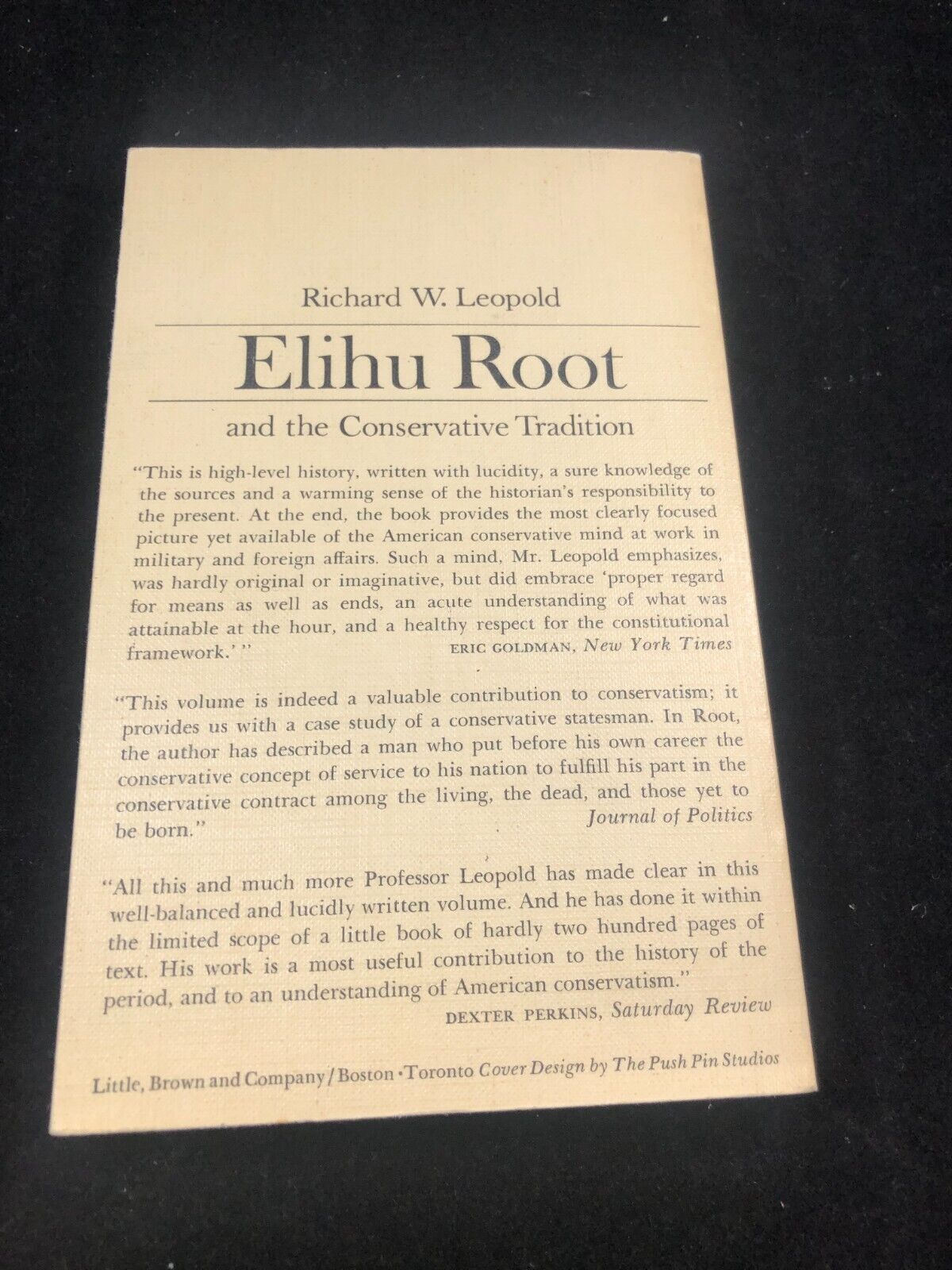 Elihu Root and the Conservative Tradition by: Richard W Leopold 1954 1st Edition