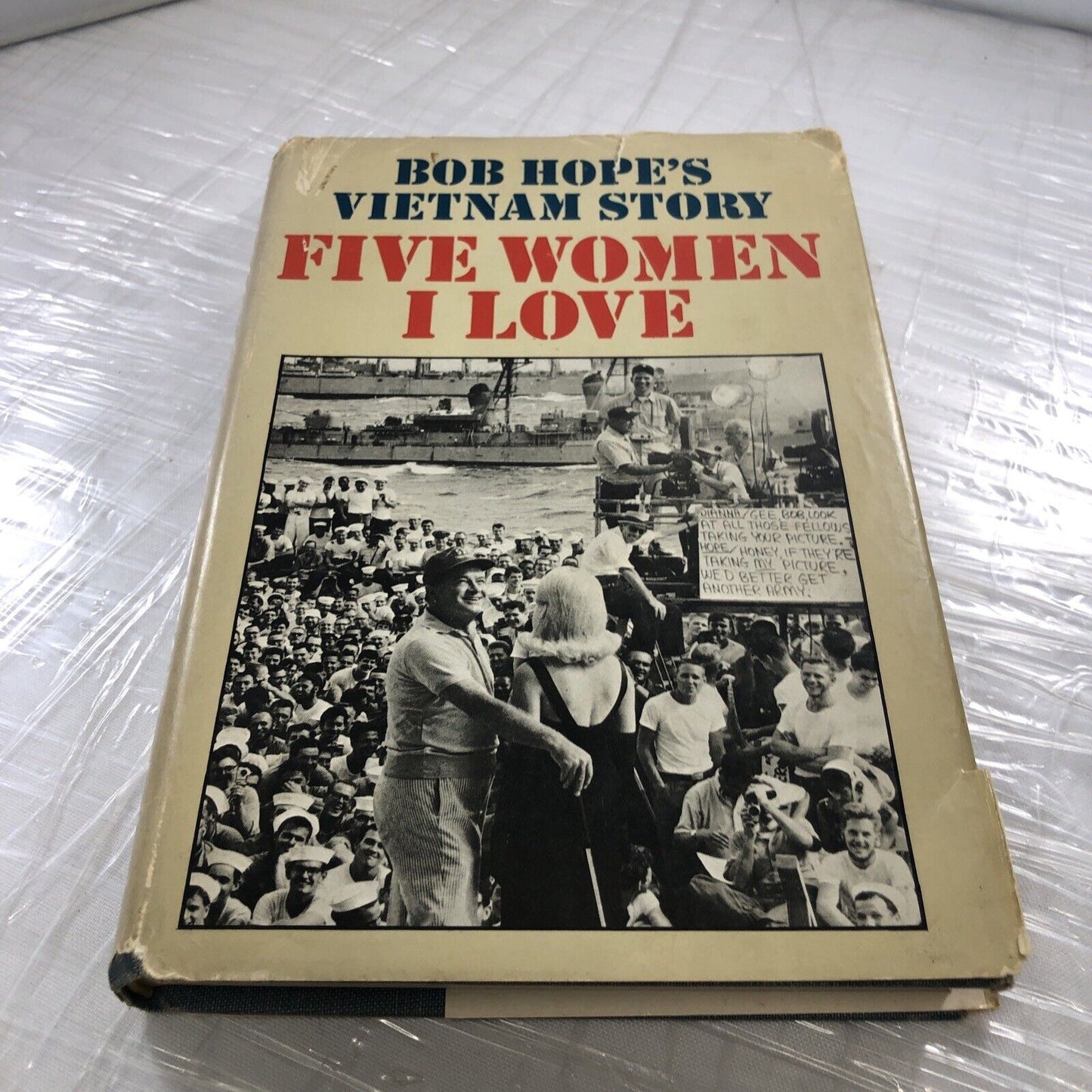 FIVE WOMEN I LOVE BOB HOPES VIETNAM STORY Doubleday 1966