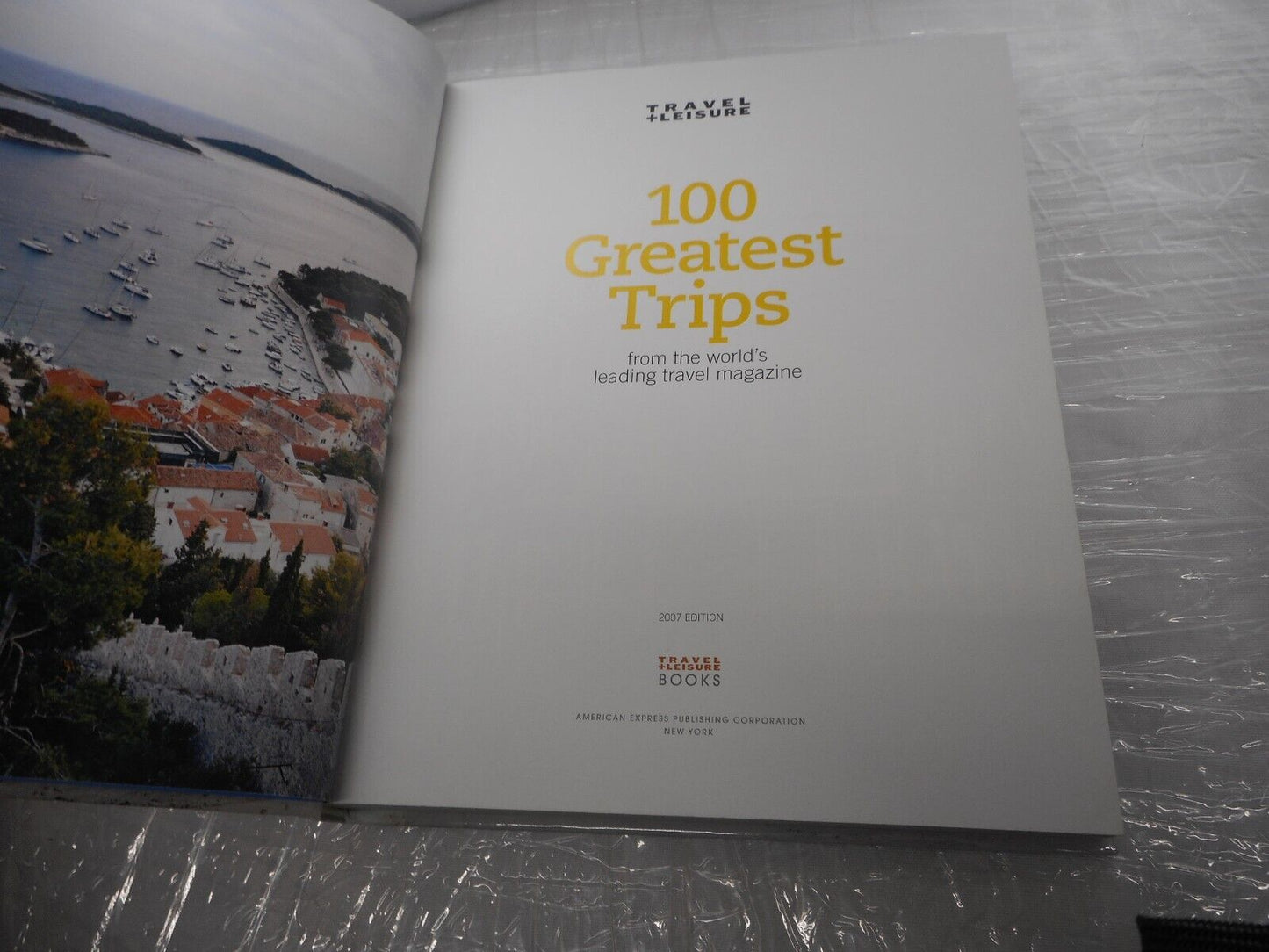 Photo 2007 Edition "100 Greatest Trips" Hardcover Travel & Leisure International