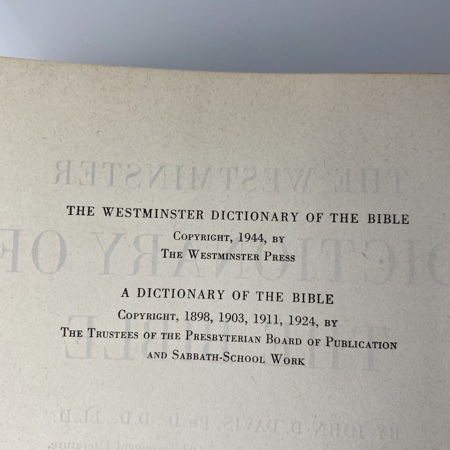 The Westminster Dictionary of the Bible John Davis and Henry Gehman 1944