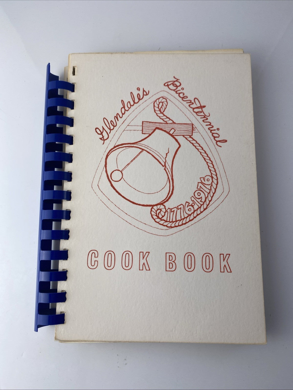 Rare Spiral Bound 70s Vintage Recipe Glendale’s Bicentennial Cookbook 1776-1976