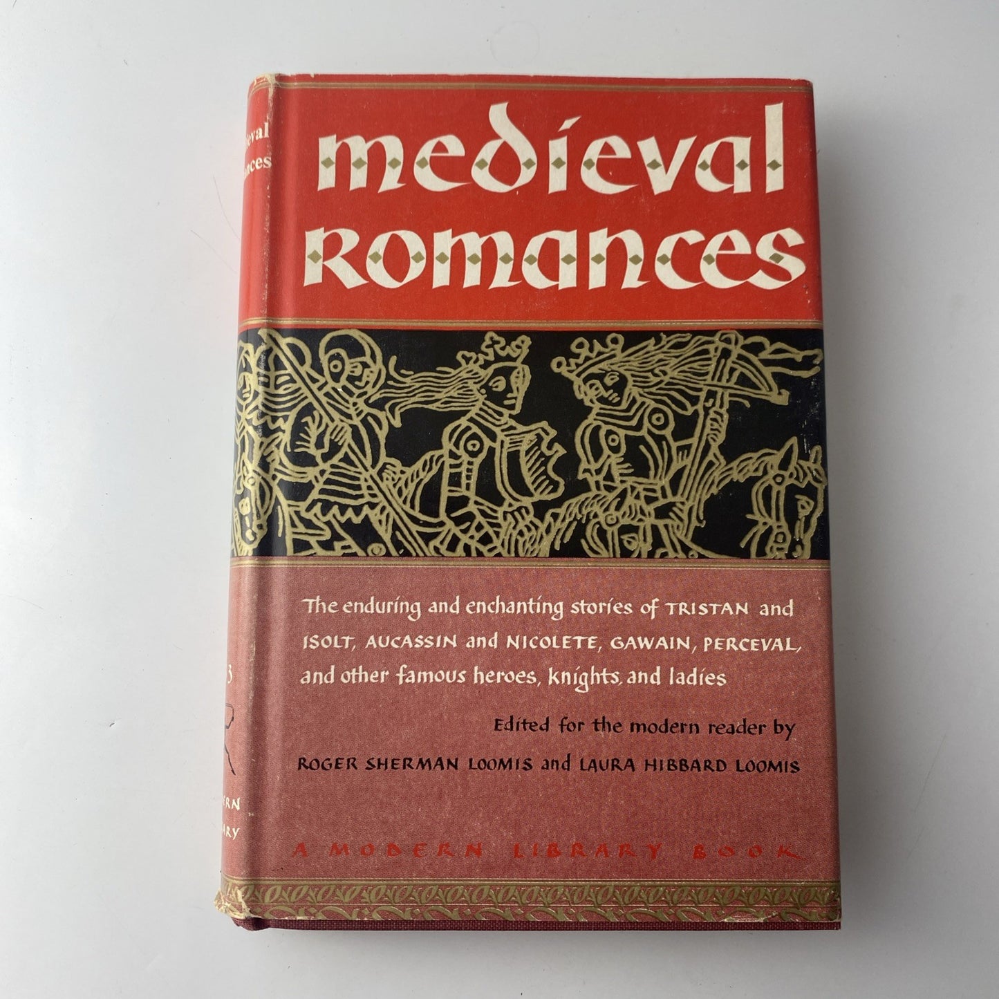 MEDIEVAL ROMANCES Edited by Loomis and Loomis The Modern Library 1957 HC/DJ