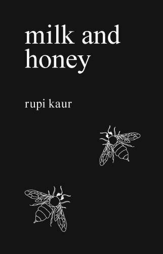 Milk and Honey - Paperback By Kaur, Rupi - GOOD Poetry Healing With Word