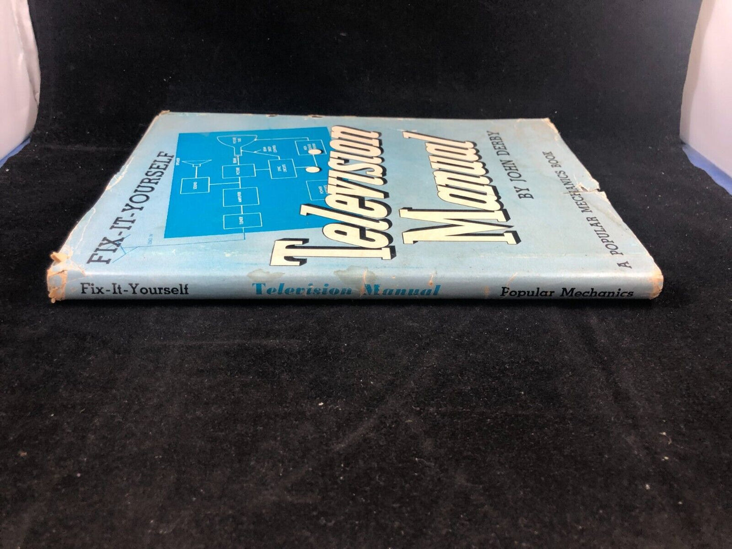 FIX IT YOURSELF TELEVISION MANUAL by John Derby Popular Mechanics Book 1955