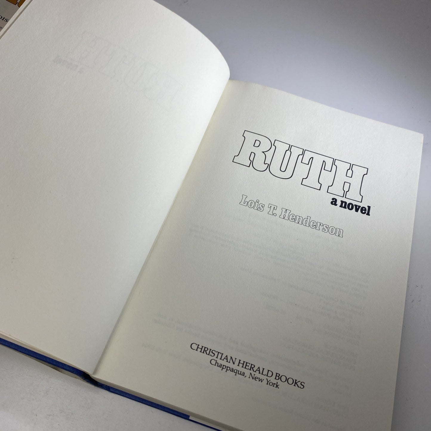 Ruth : A Novel Vintage Religious Historical Fiction 1st Ed. by Lois T. Henderson