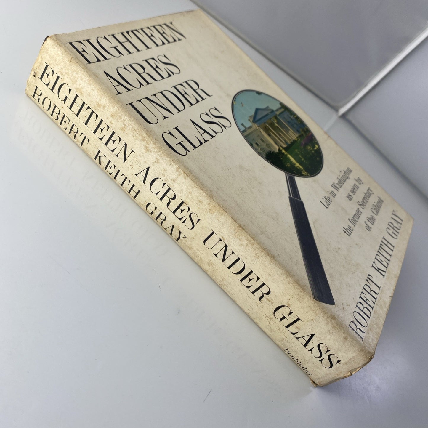 Eighteen Acres Under Glass by Robert Keith Gray (1962, Hardcover) FIRST EDITION