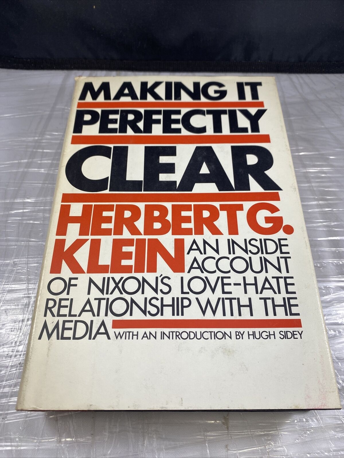 Making It Perfectly Clear by Herbert G. Klein (1980) Vintage Politics First Ed.