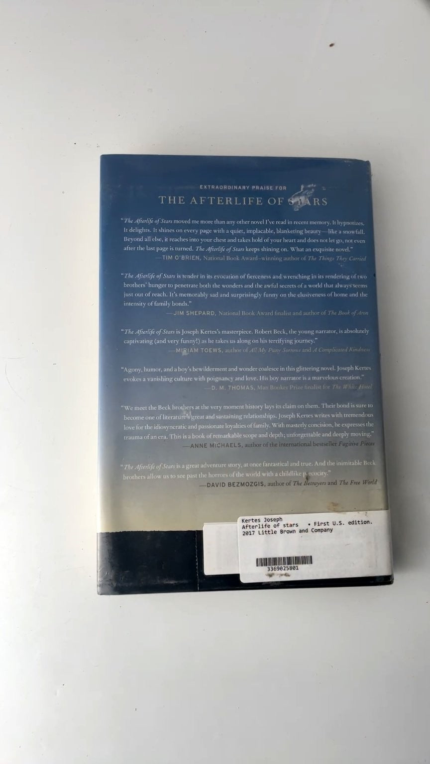 The Afterlife of Stars Joseph Kertes 2017 First U.S. Edition Fiction Little