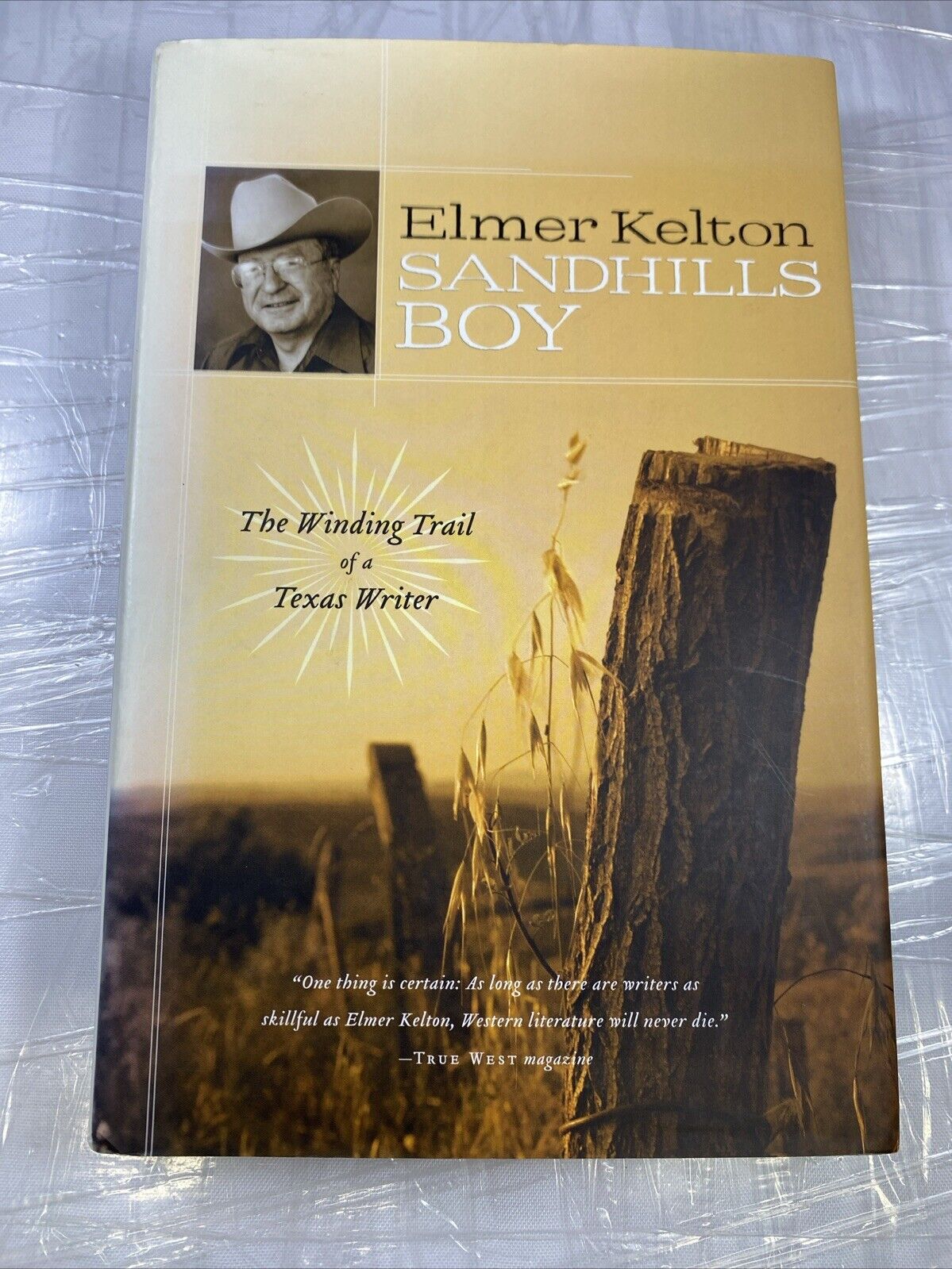 Sandhills Boy: The Winding Trail of a Texas Writer - Kelton, Elmer MEMOIR VG 1ST