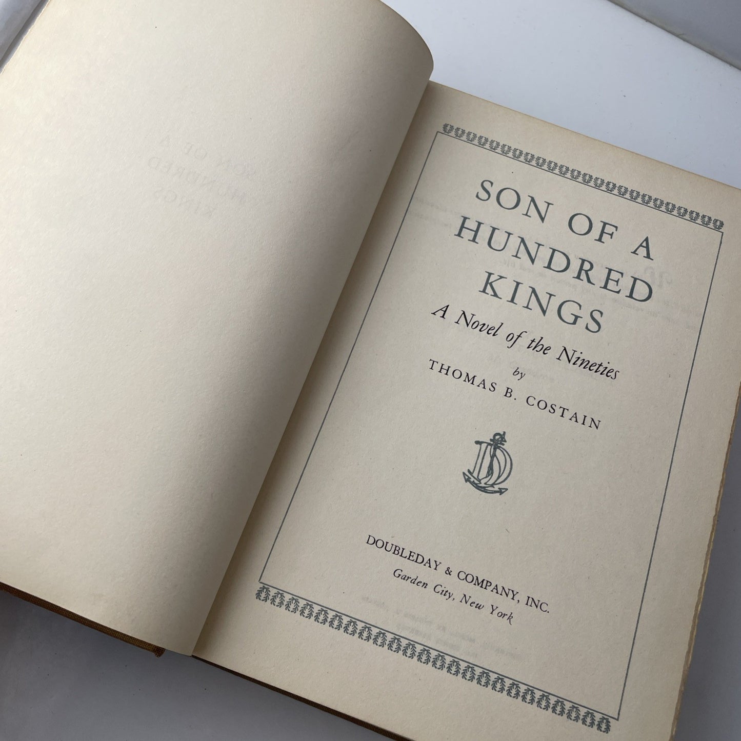 Son Of A Hundred Kings A Novel Of The Nineties By Thomas B Costain 1950 HC