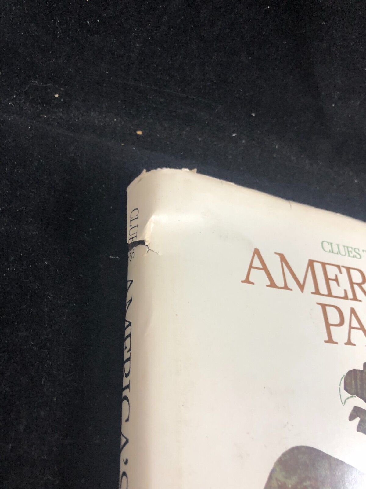 Clues To America's Past National Geographic HCDJ 1976