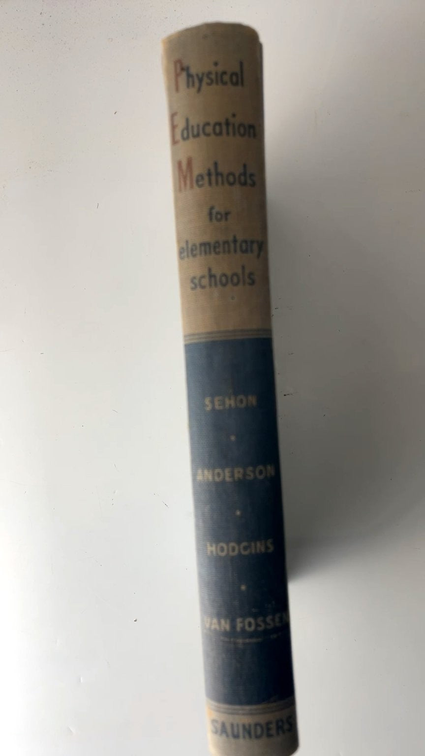 Physical Education Methods for Elementary Schools Sehon 1948 Illustrated