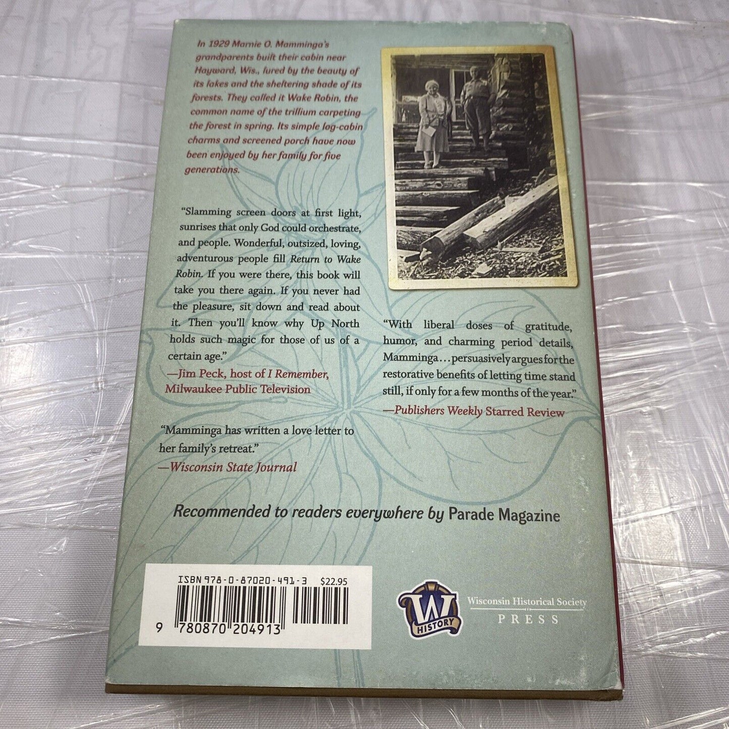 RETURN TO WAKE ROBIN: ONE CABIN IN THE HEYDAY OF By Marnie O. Mamminga VG