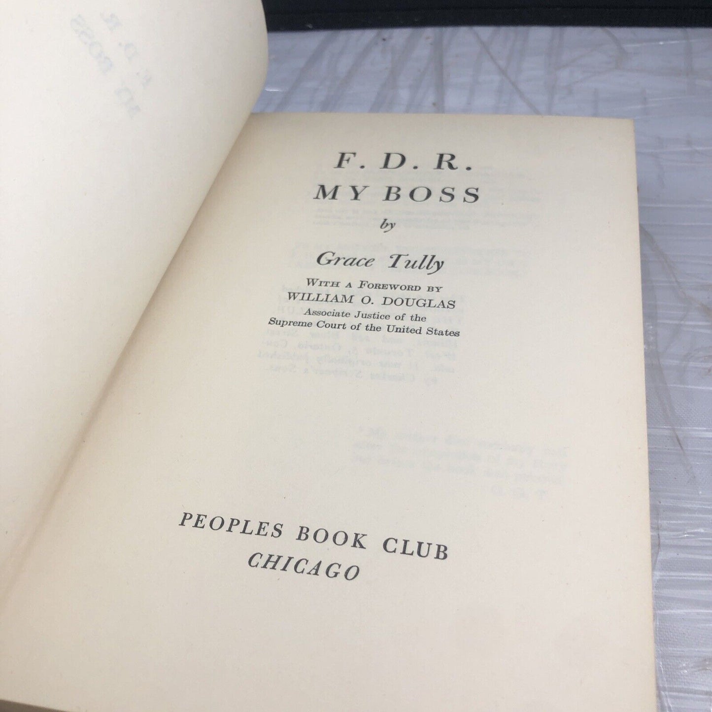 F. D. R. MY BOSS-Private Secretary to the President. Chicago Book Club Edition