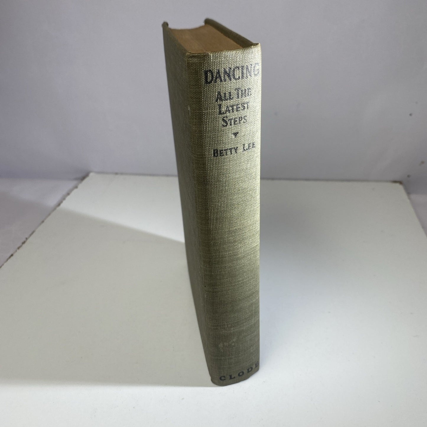 Antiquarian Book Dancing All the Latest Steps By Betty Lee, Roaring 20s 1927 HB