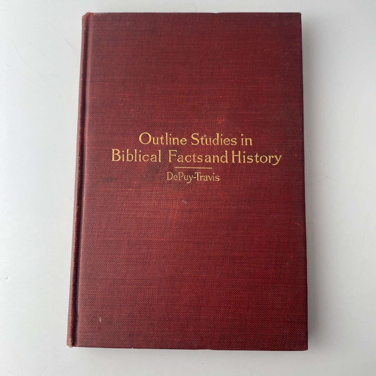 Rare 1912 Vintage- Outline Studies in Biblical Facts and History By DePuy-Travis