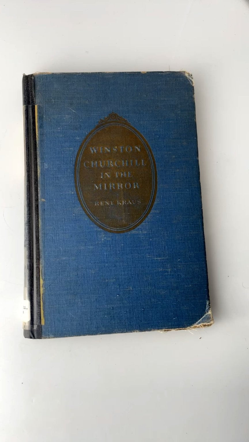 Winston Churchill in the Mirror René Kraus 1944 First Edition Biography