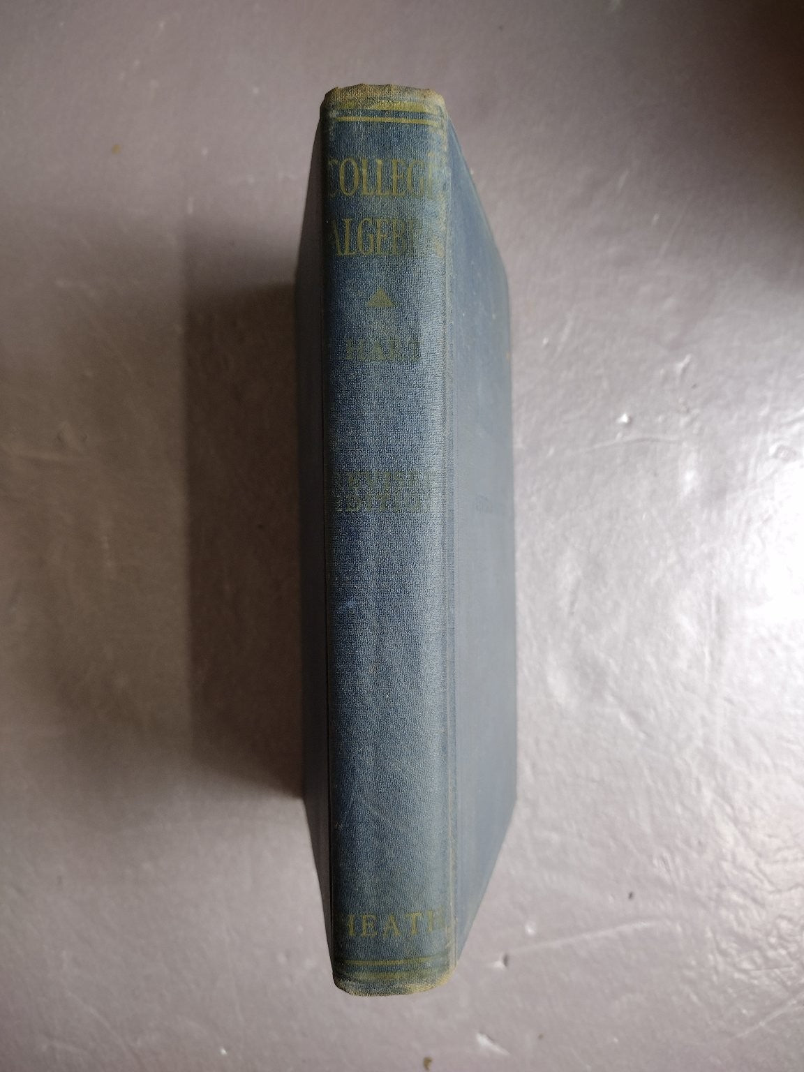 College Algebra William L. Hart 1938 Revised Edition Mathematics D. C. Heath