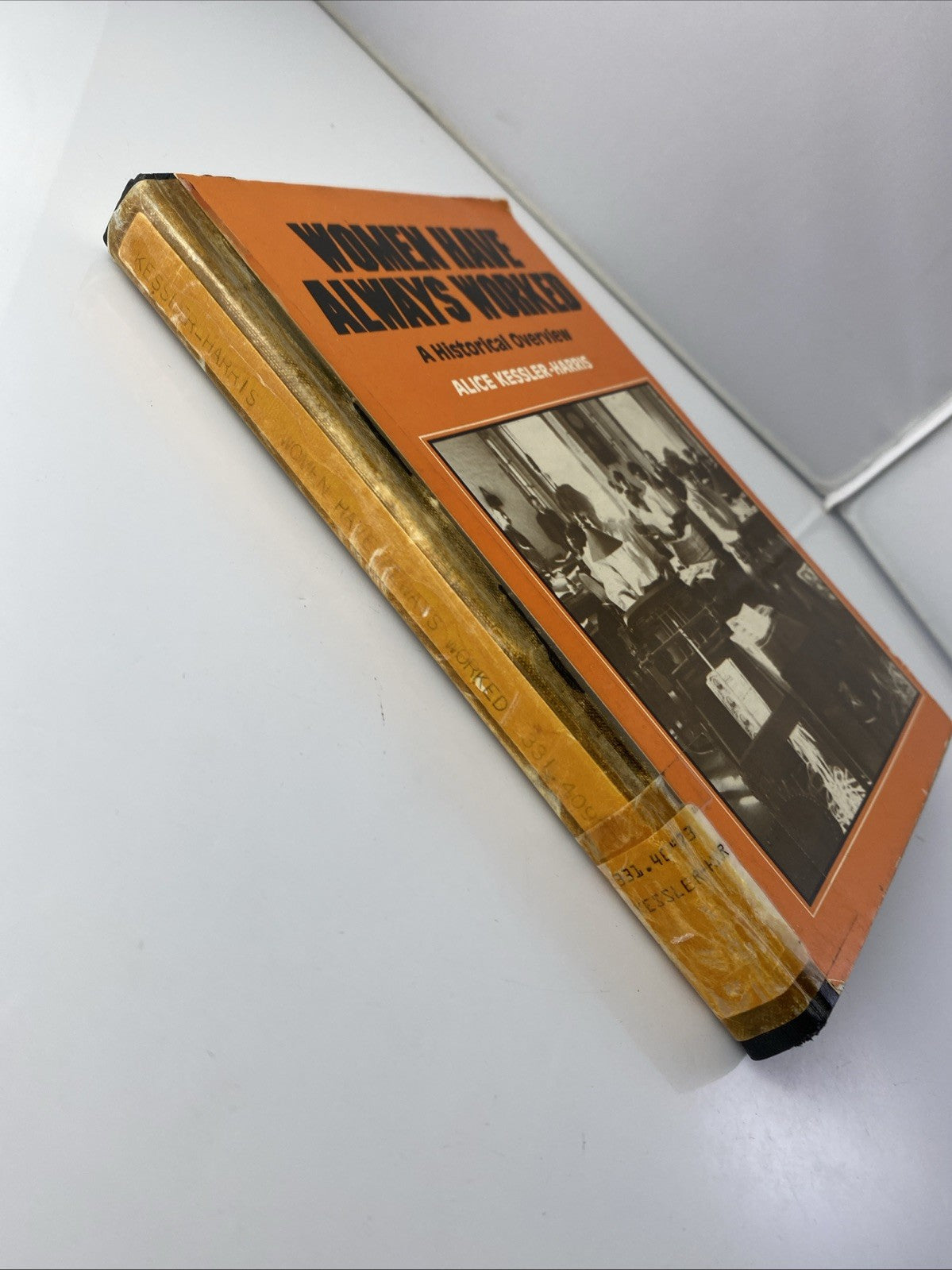Rare Vintage Women Have Always Worked , A historical Overview by Alice Kessler