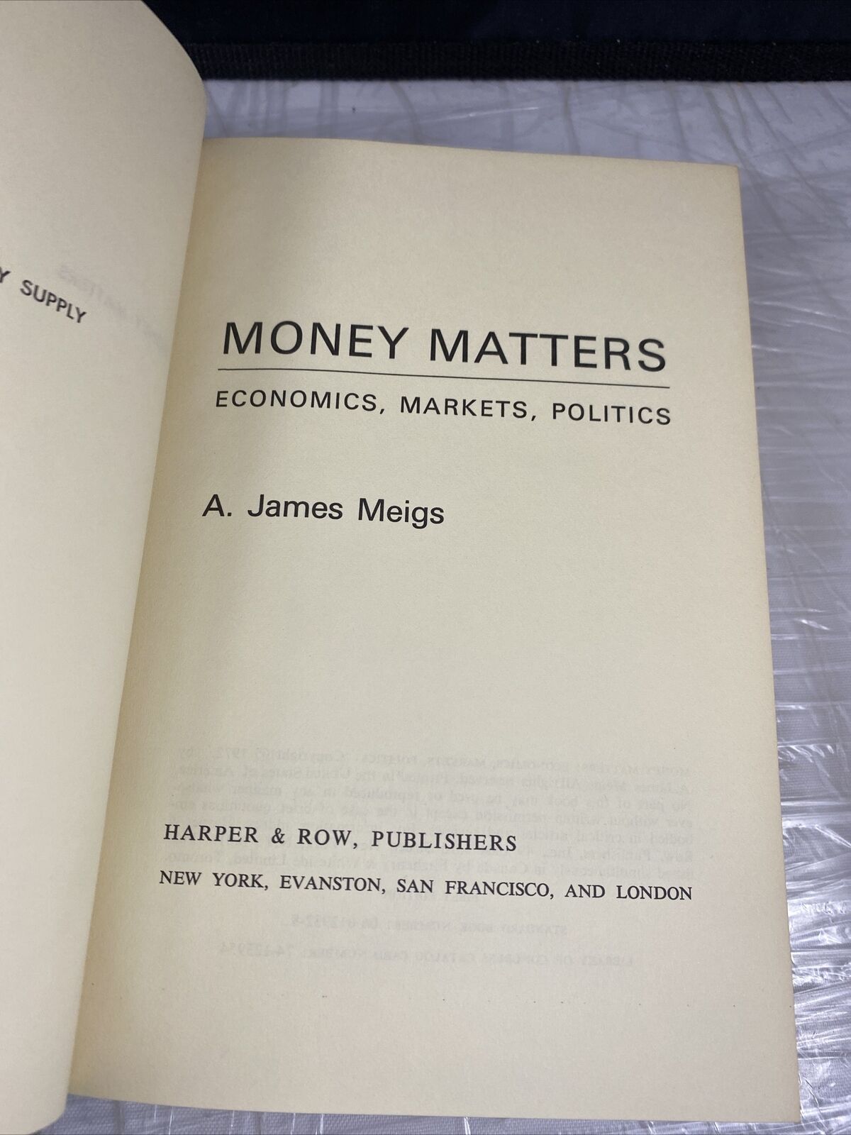 Money Matters : Economics, Markets, Politics by Alexander James Meigs SIGNED