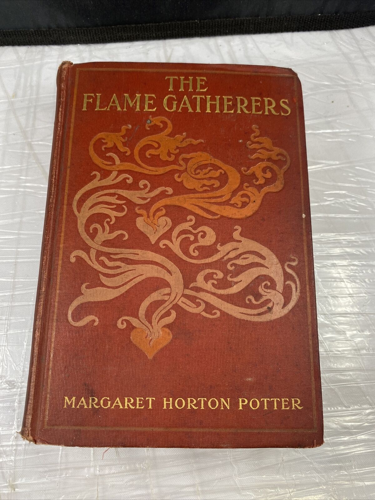The flame-gatherers by Margaret Horton Potter Hardcover Book Antique Rare Novel