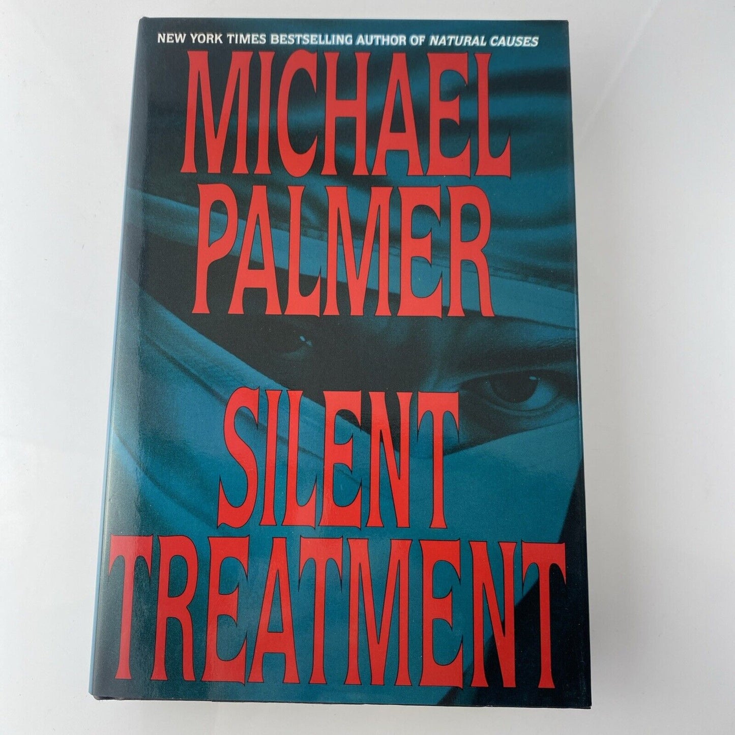 Silent Treatment, Palmer, Michael Book Club Edition Very Good Condition