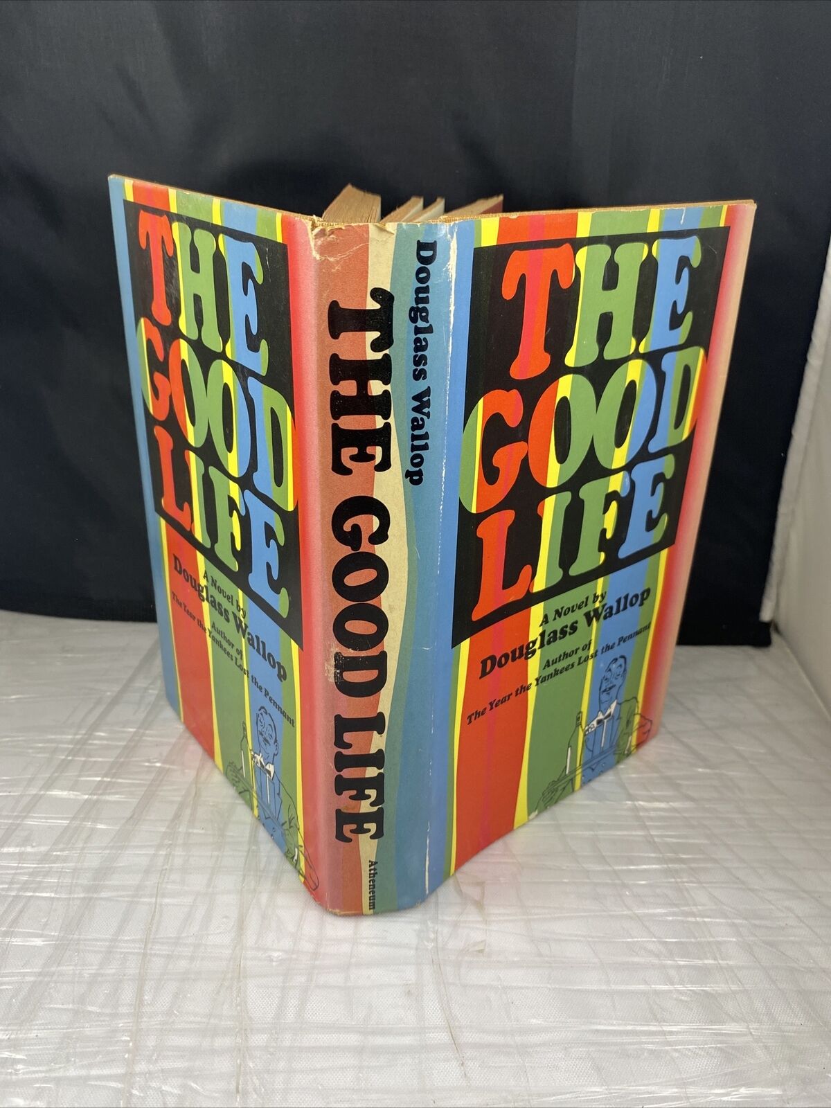 The Good Life by Douglass Wallop - 1968 HB w/ DJ Vintage Fiction Book Club Ed.