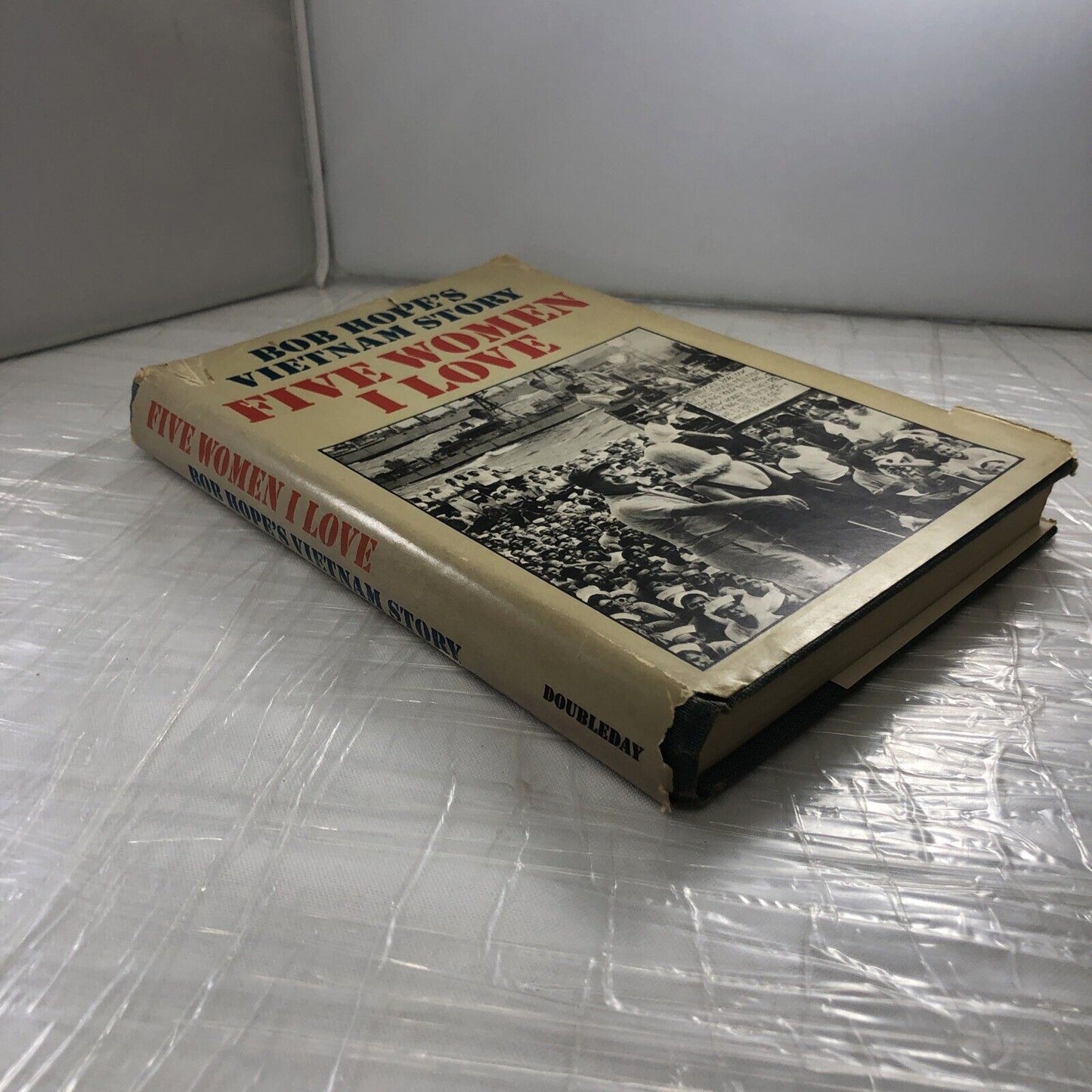 FIVE WOMEN I LOVE BOB HOPES VIETNAM STORY Doubleday 1966