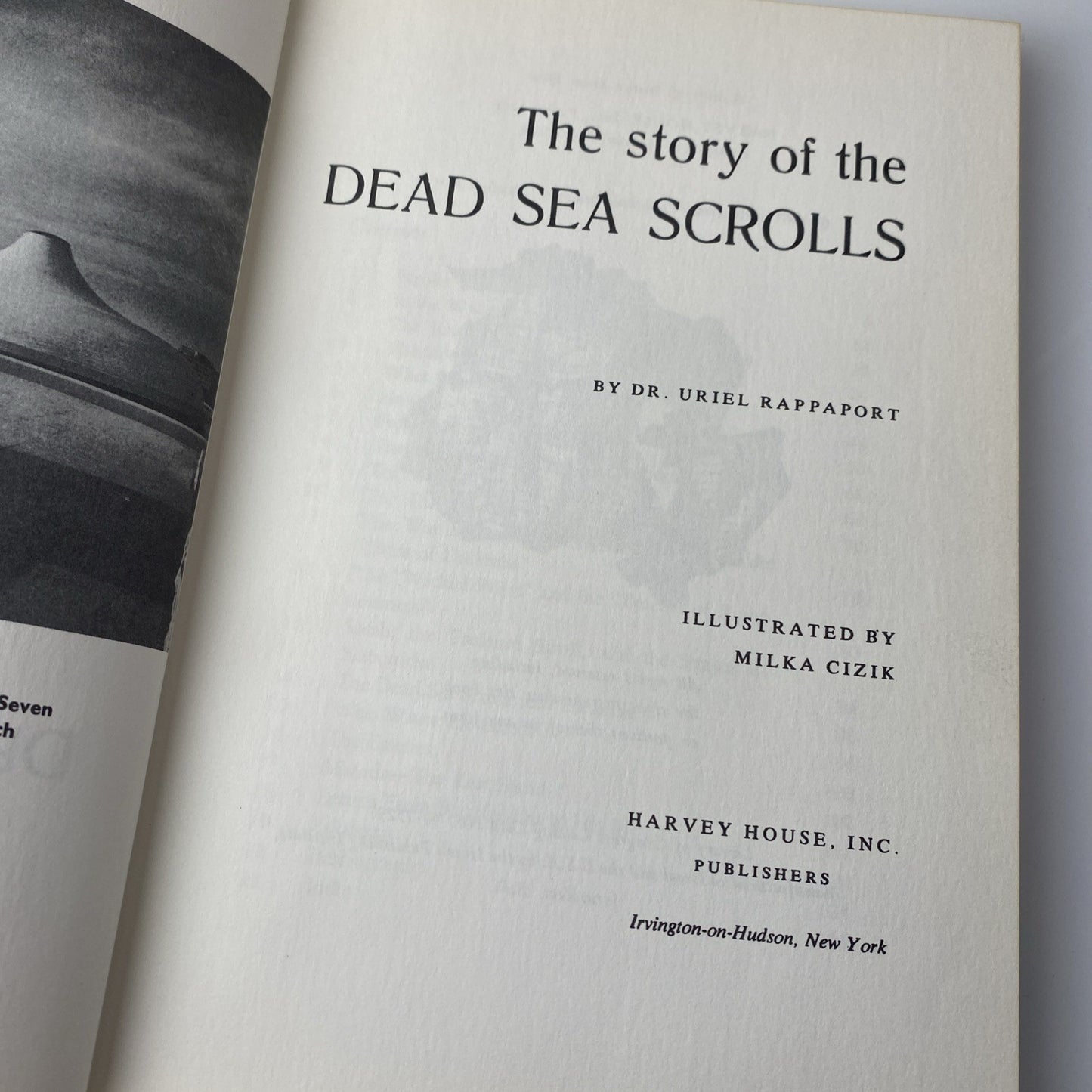 Uriel Rappaport THE STORY OF THE DEAD SEA SCROLLS 1st Edition 1st Printing