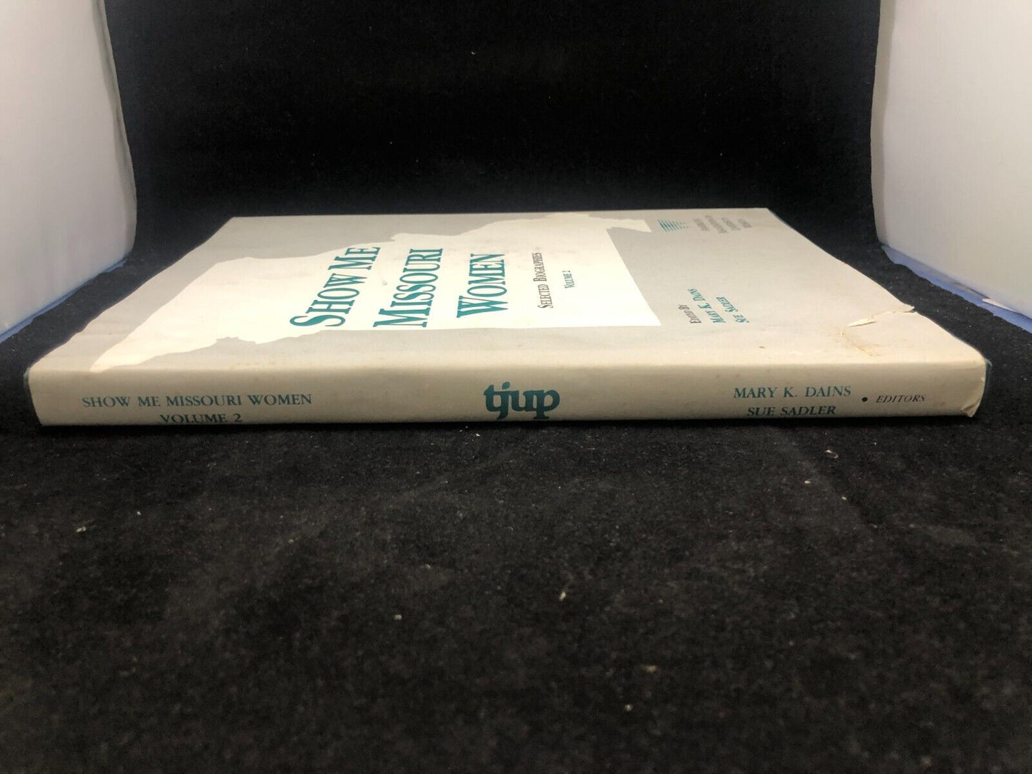 SHOW ME MISSOURI WOMEN, VOLUME 2 By Mary K. Dains & Sue Sadler - Hardcover