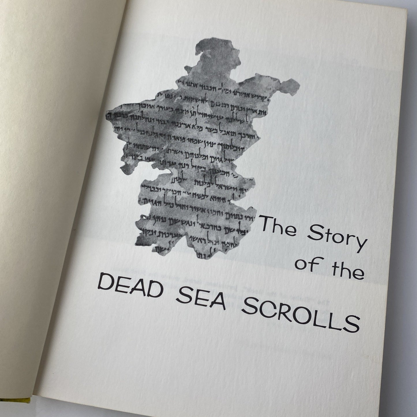 Uriel Rappaport THE STORY OF THE DEAD SEA SCROLLS 1st Edition 1st Printing