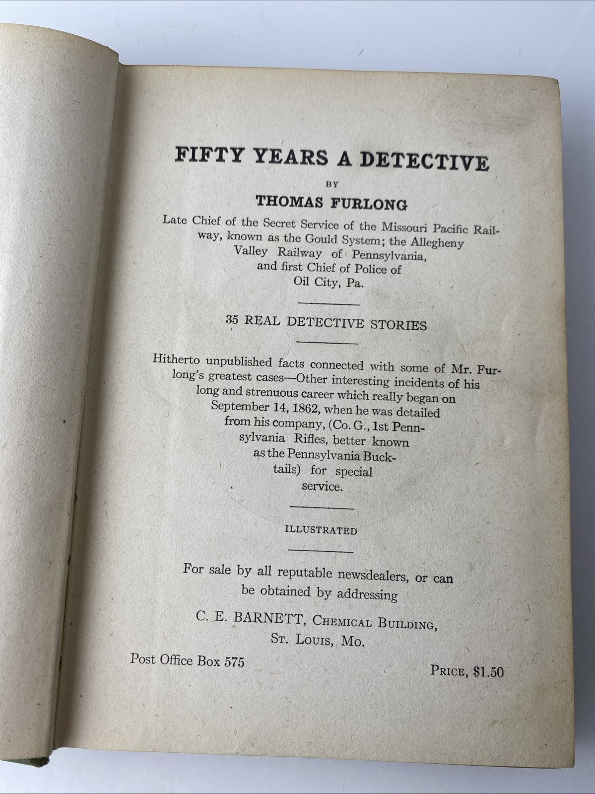 ANTIQUE BOOK FIFTY YEARS A DETECTIVE BY THOMAS FURLONG RAILROAD DETECTIVE 1912