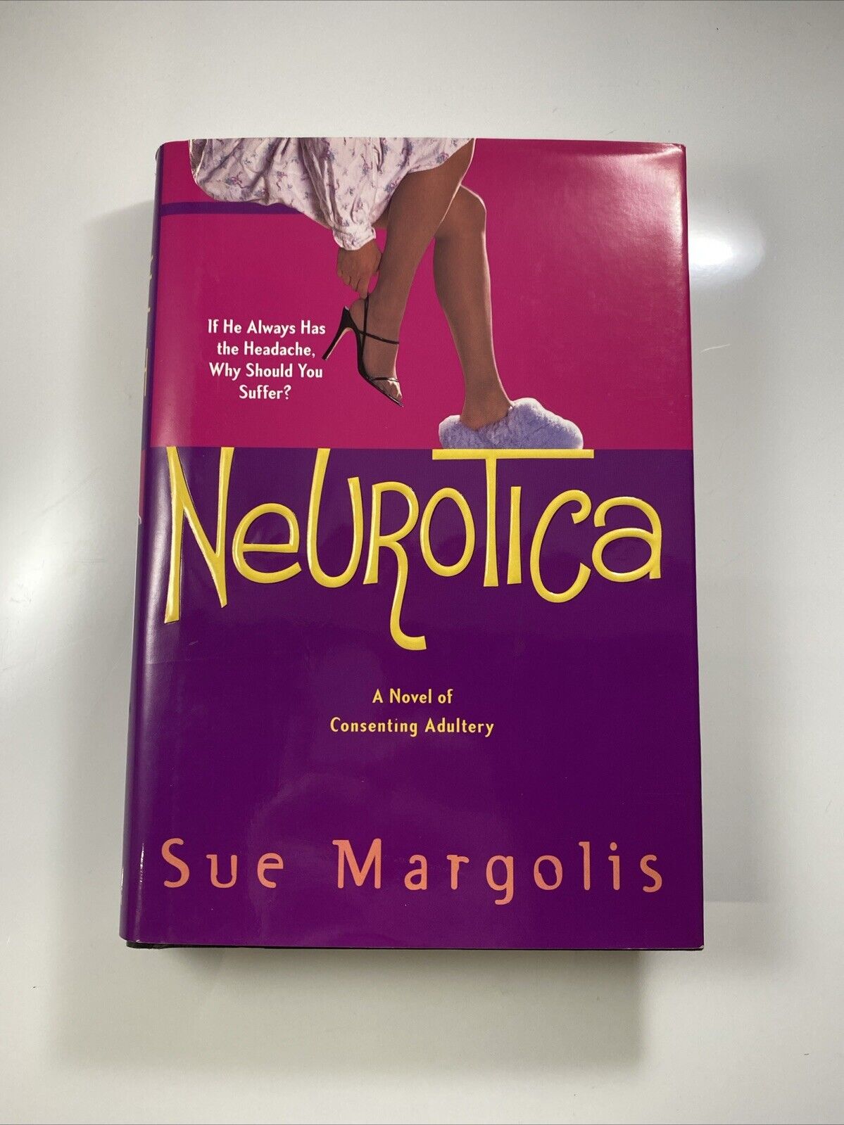 Neurotica Hardcover Sue Margolis First Printing! Rare Book Very Good No Marks