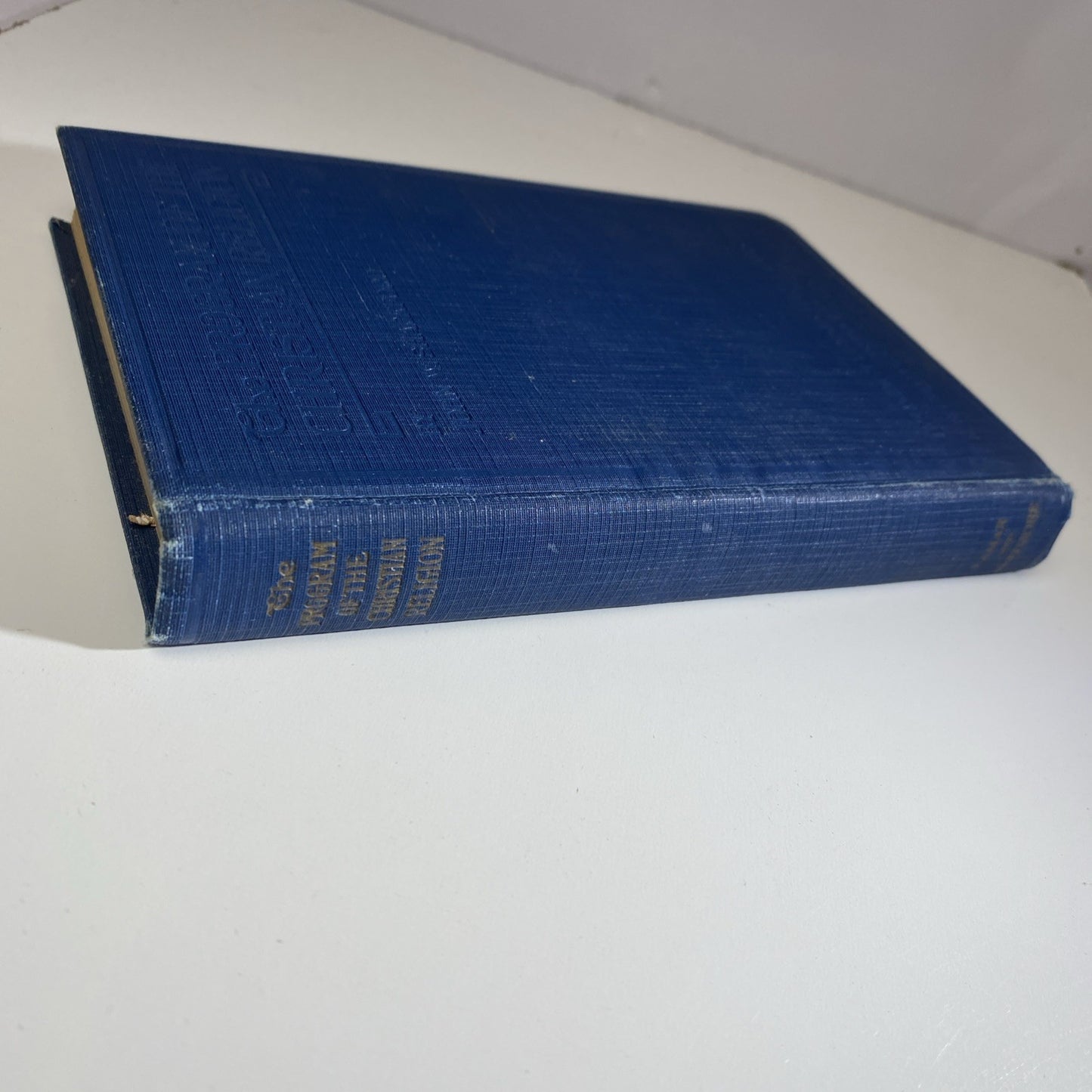 Antique Blue Book The Program Of The Christian Religion John W Shackford 1917