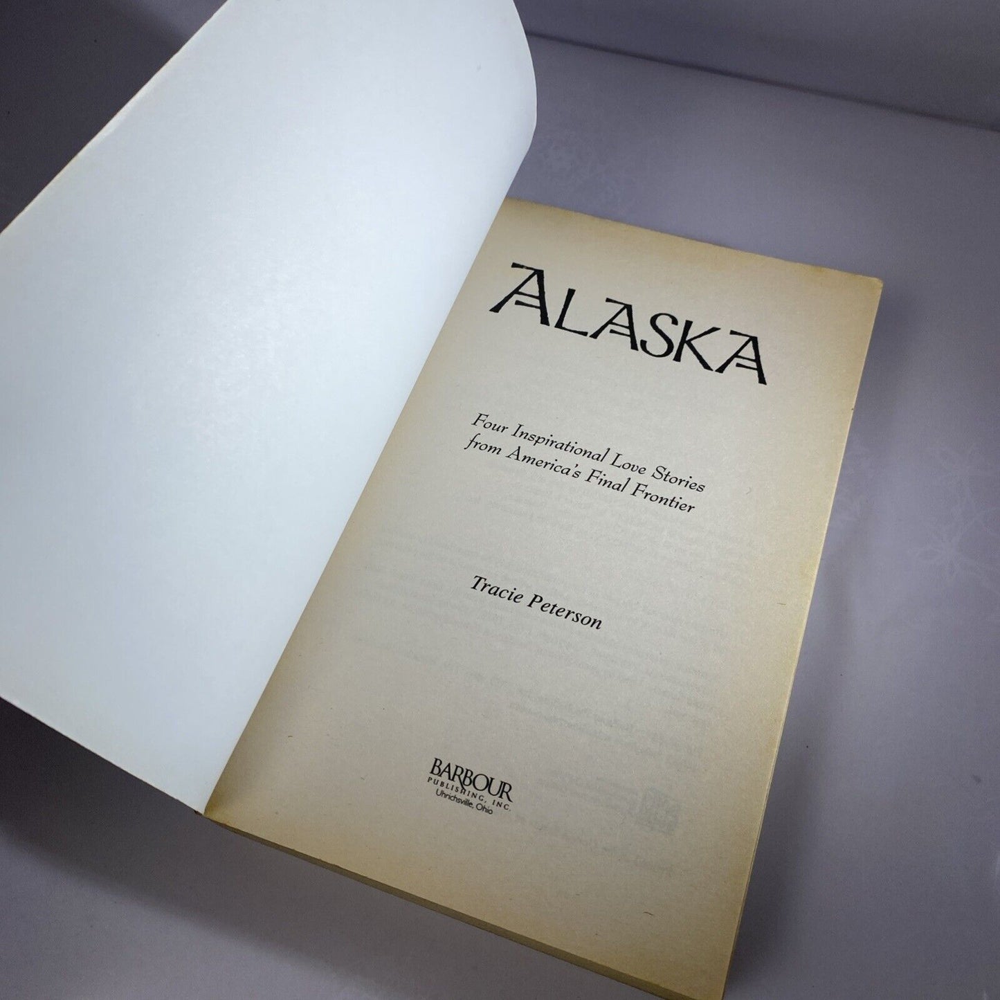 Alaska Book Tracie Peterson Paperback 1-57748-354-5 VG Novel Love Story