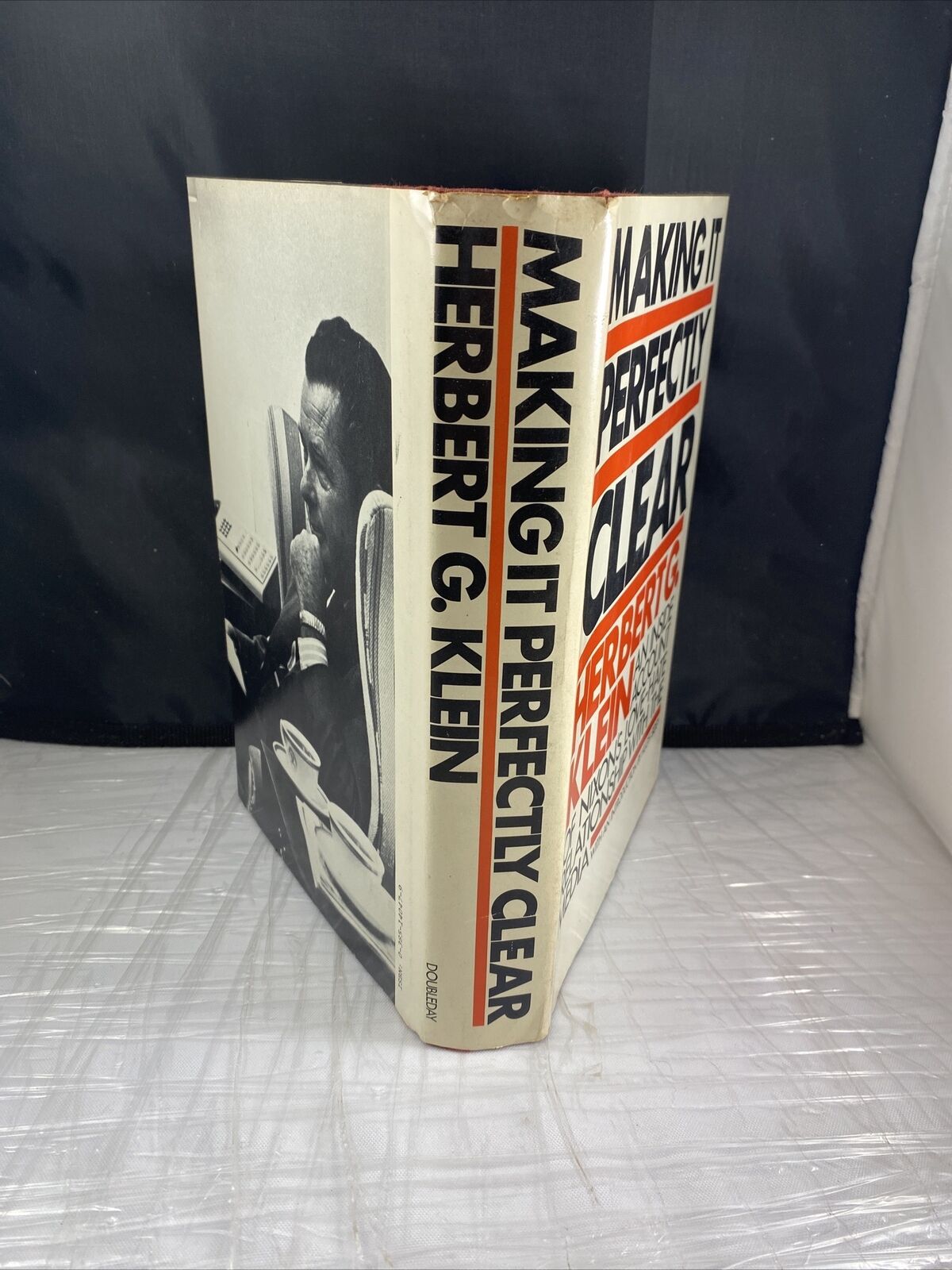 Making It Perfectly Clear by Herbert G. Klein (1980) Vintage Politics First Ed.
