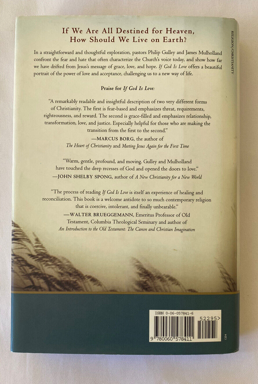 If God Is Love : Rediscovering Grace in an Ungracious World by James Mulholland