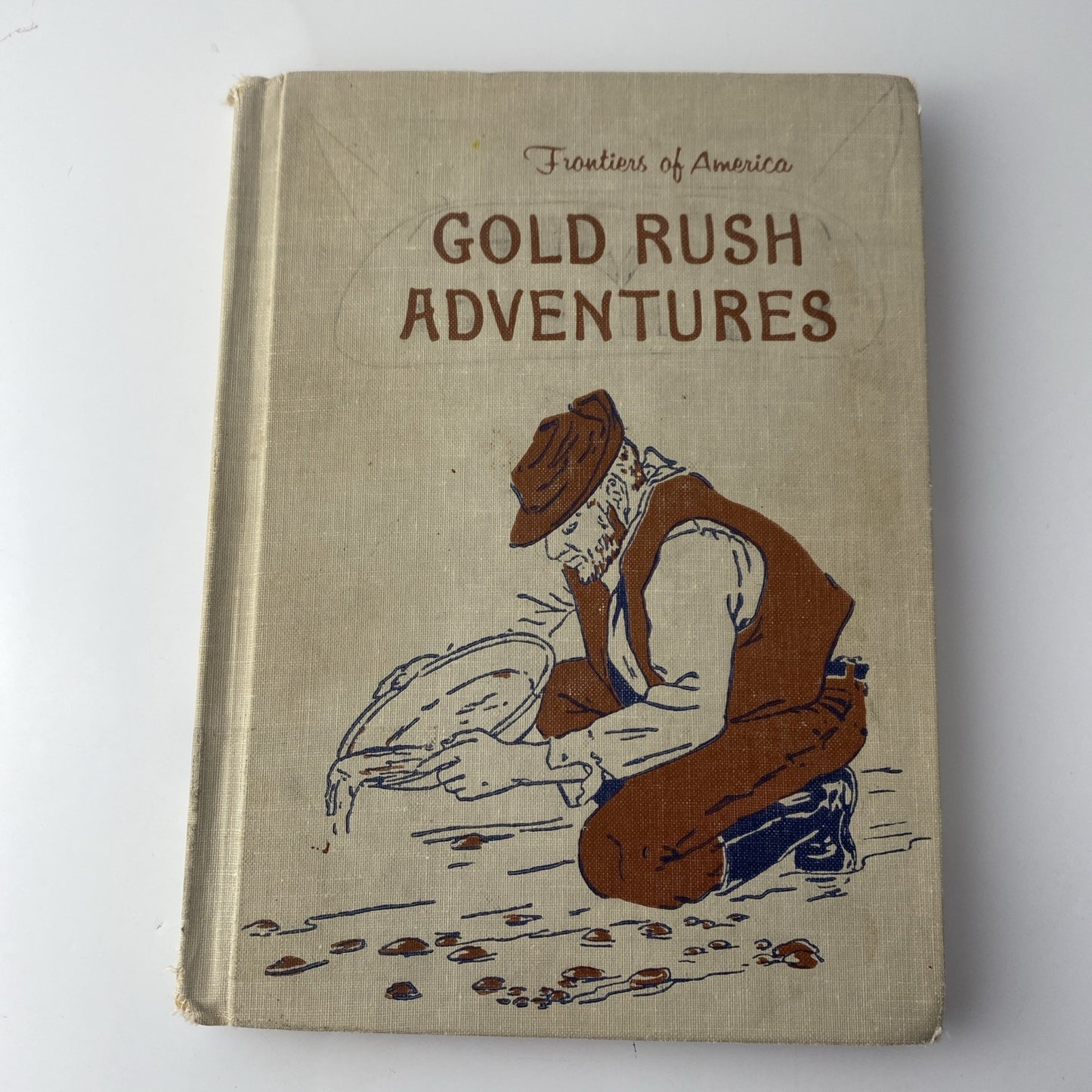 Vintage 60s History Gold Rush Adventures - Edith McCall Hc Frontiers Of America