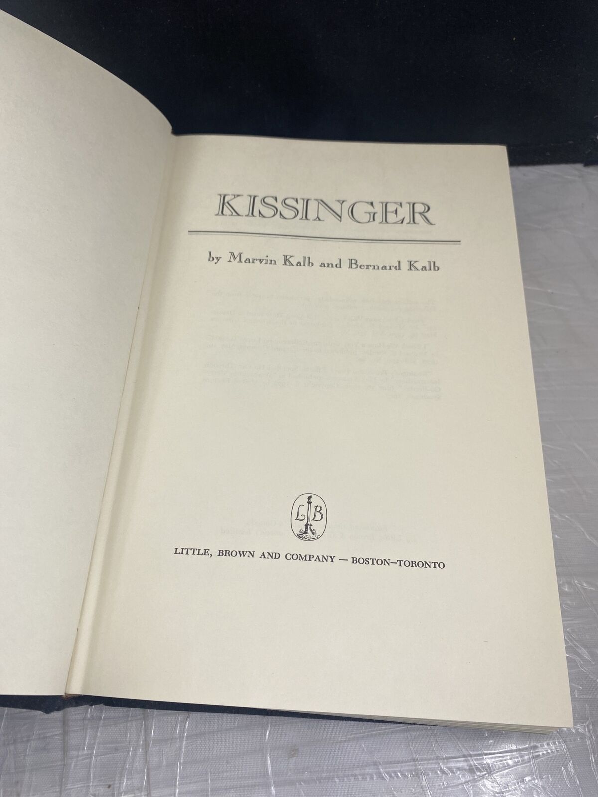HENRY KISSINGER, by KALB 1974 Used Book 577 pgs Vintage History