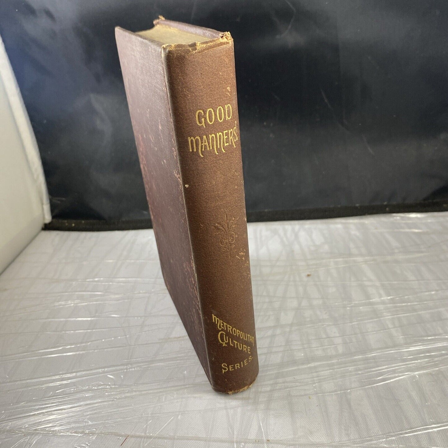Metropolitan Culture Series Good Manners 2nd. Edition 1889 Good Antique Lit.