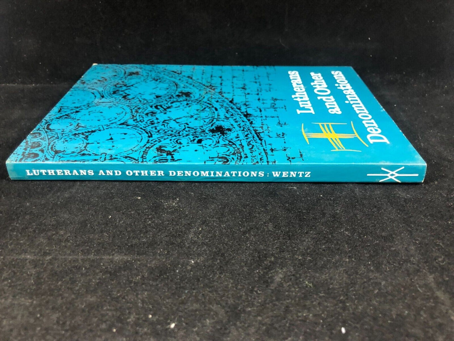 Lutherans and Other Denominations by Frederick W. Wentz