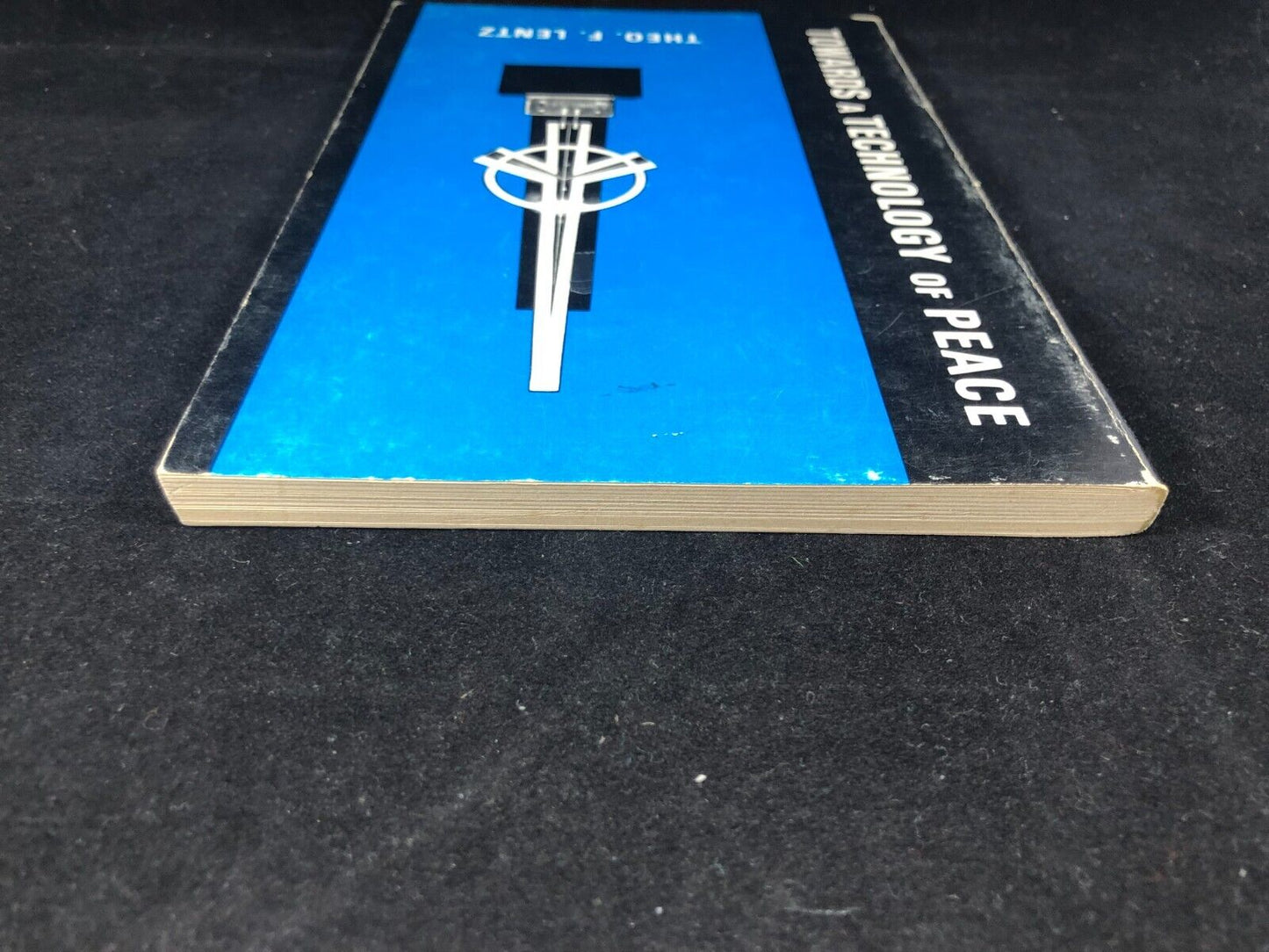 1972 Towards a Technology of Peace by Theo F Lentz, PPBK AUTHOR SIGNED with note