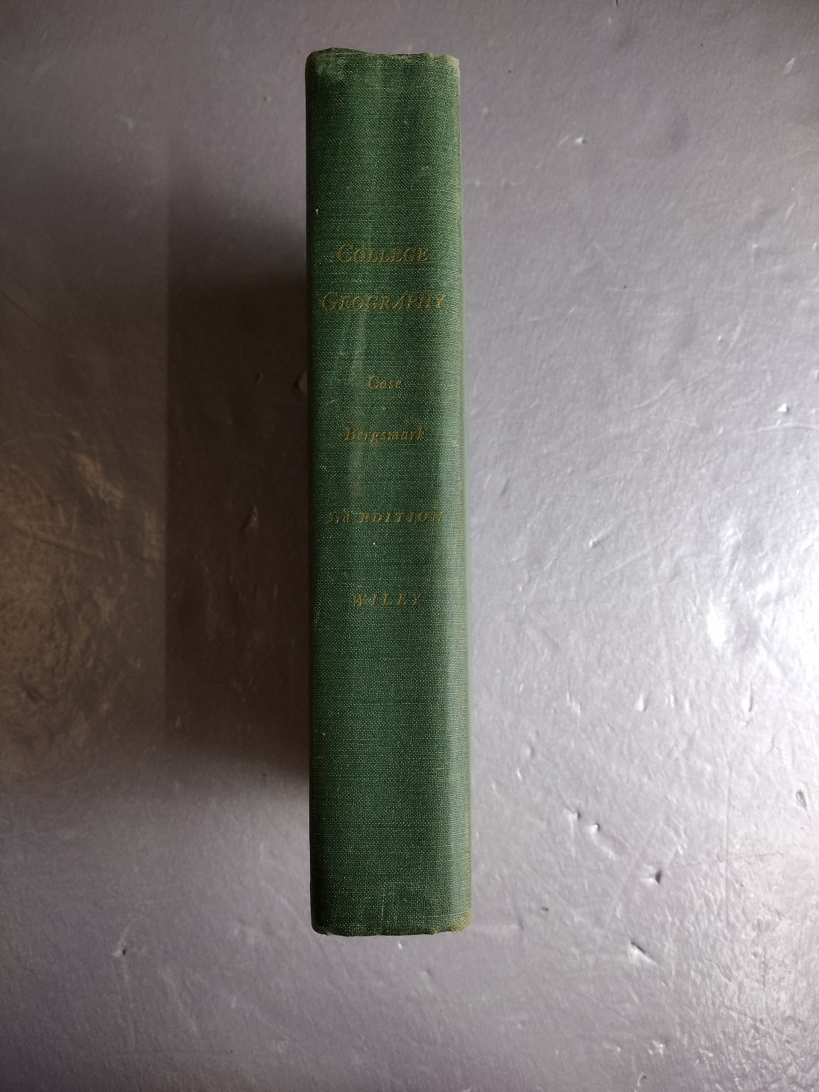 College Geography Case Bergsmark 1949 Third Edition Textbook John Wiley & Sons