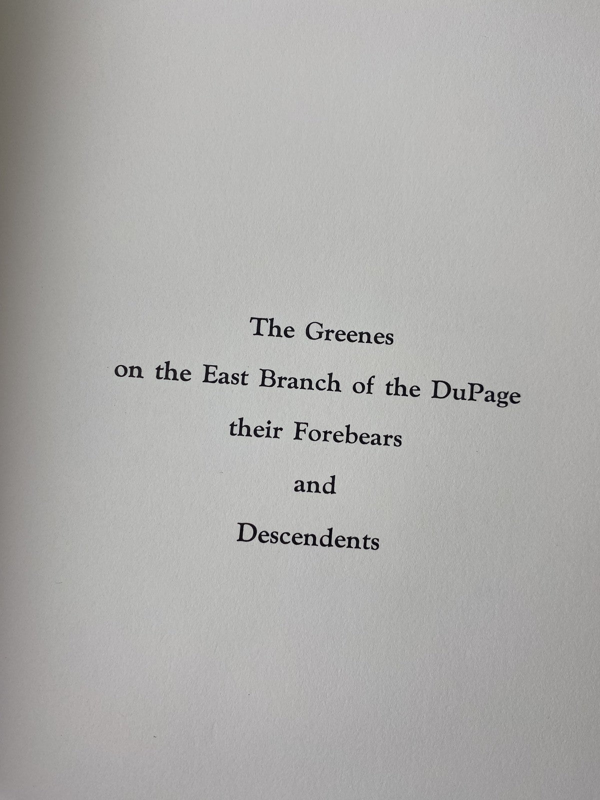 Vintage Greenes on the East Branch DuPage Genealogy Book Illinois History 1966 H