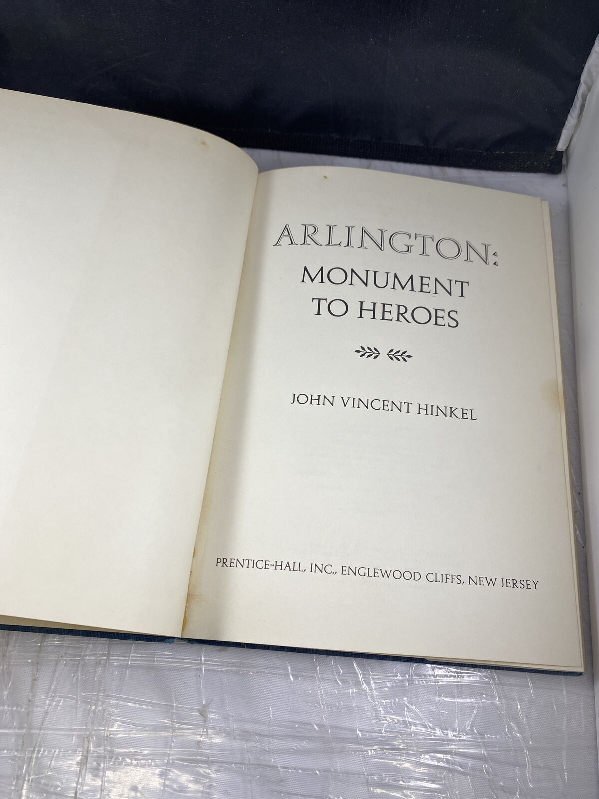 Arlington : Monument to Heroes by John V. Hinkel Vintage 60s HC Military History